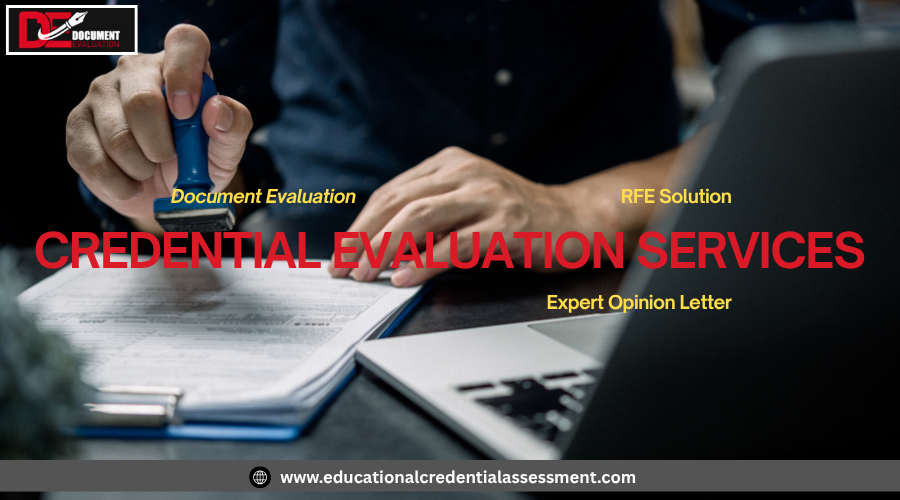 Credential evaluation services and expert opinion letters for USCIS RFE response