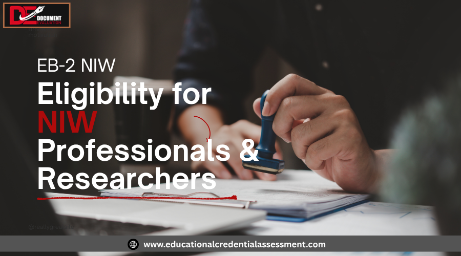 EB2 NIW eligibility requirements for professionals and researchers